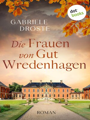 cover image of Die Frauen von Gut Wredenhagen